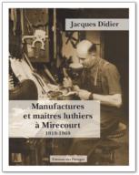 Manufactures et maîtres luthiers à Mirecourt 1919-1969