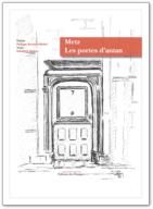 Metz, les portes d'antan